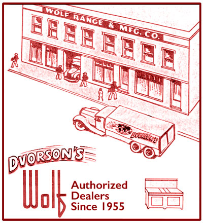 Dvorson’s is proud to be an Authorized Wolf Range Dealer Since 1955
